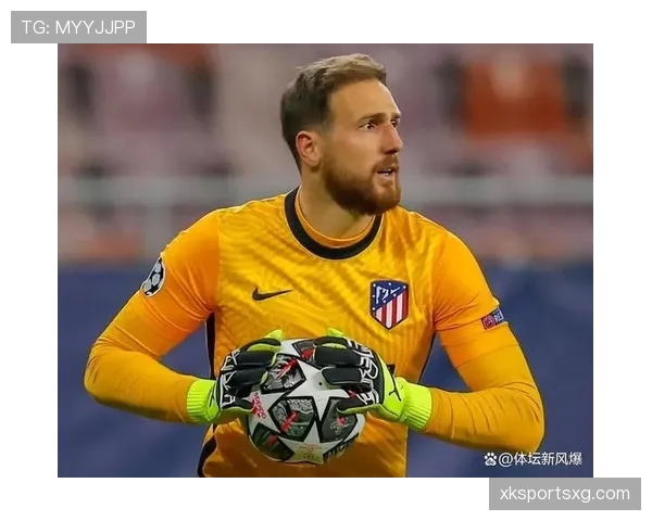 奥布拉克：西蒙尼铁血体系锻造的世界级门将解析